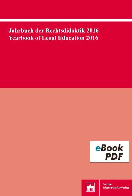 Jahrbuch der Rechtsdidaktik 2016. Yearbook of Legal Education 2016 