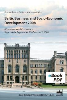 Baltic Business and Socio-Economic Development 2008 4th International Conference - Riga, Latvia, 30. September - 2. October, 2008