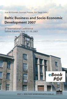 Baltic Business and Socio-Economic Development 2007 3rd International Conference Tallinn, Estonia, June 17-19, 2007