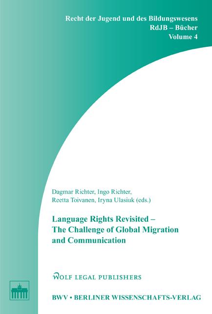 Language Rights Revisited - The Challenge of Global Migration and Communication 