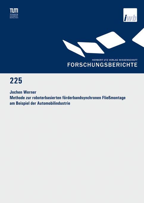 Methode zur roboterbasierten förderbandsynchronen Fließmontage am Beispiel der Automobilindustrie 