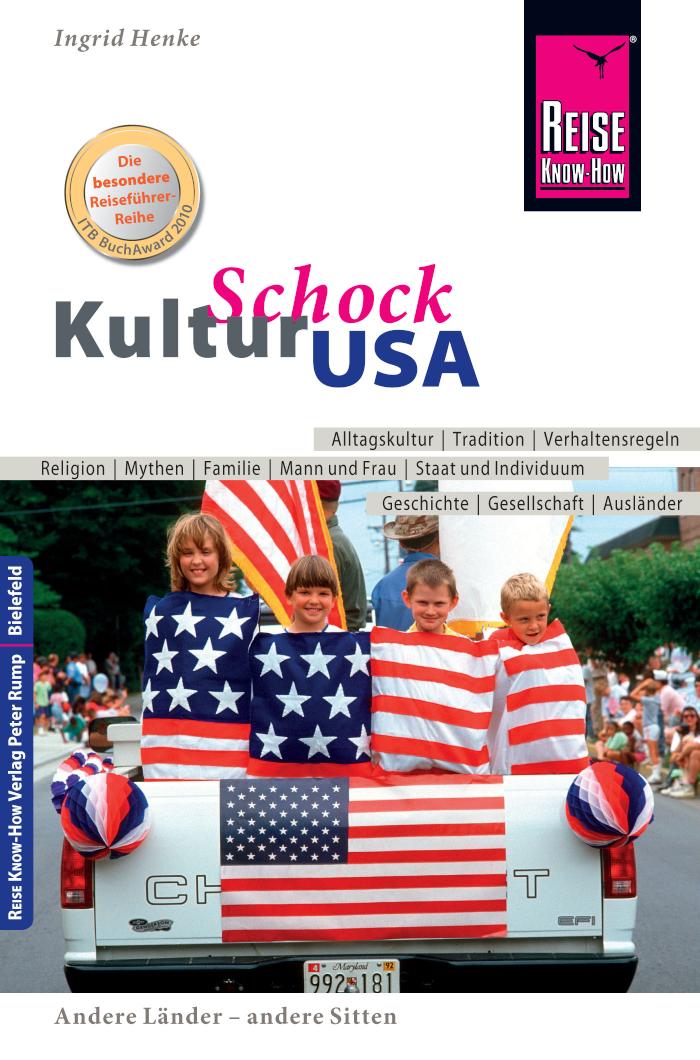 Reise Know-How KulturSchock USA Alltagskultur, Traditionen, Verhaltensregeln, ...