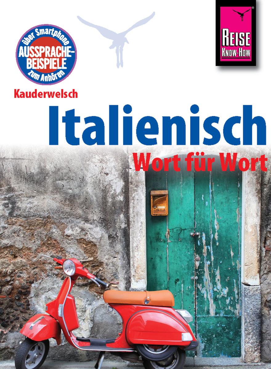 Reise Know-How Sprachführer Italienisch - Wort für Wort Kauderwelsch-Band 22