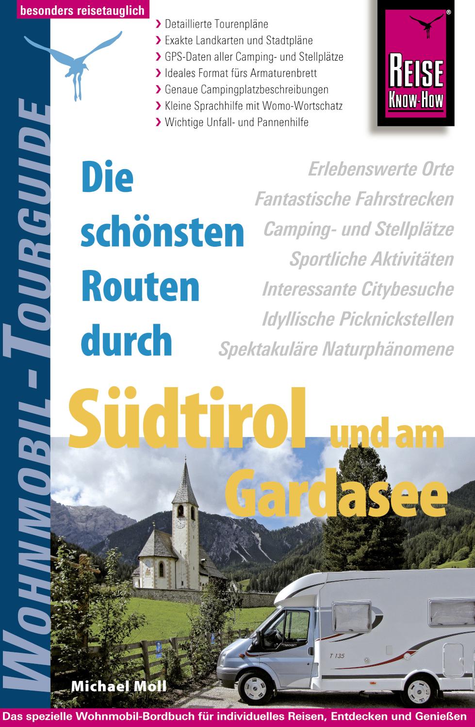 Reise Know-How Wohnmobil-Tourguide Südtirol und Gardasee Die schönsten Routen