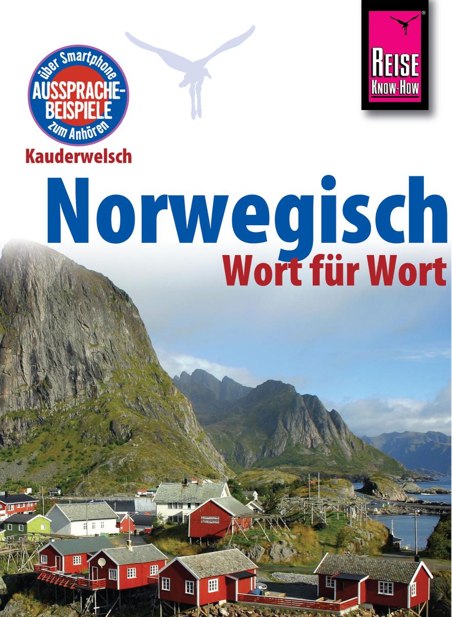 Reise Know-How Sprachführer Norwegisch - Wort für Wort Kauderwelsch-Band 30
