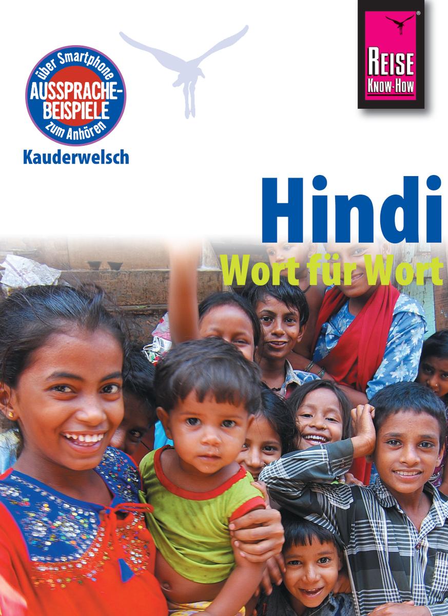 Hindi - Wort für Wort: Kauderwelsch-Sprachführer von Reise Know-How 