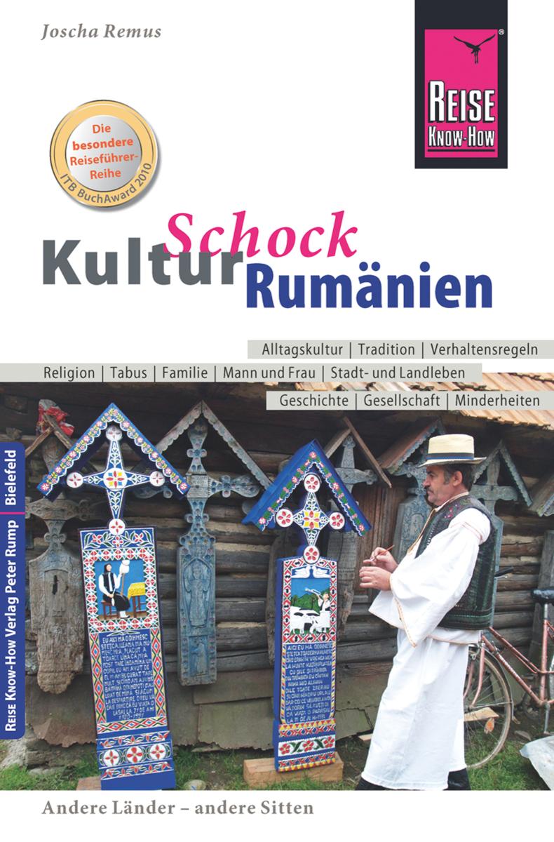 Reise Know-How KulturSchock Rumänien Alltagskultur, Traditionen, Verhaltensregeln, ...