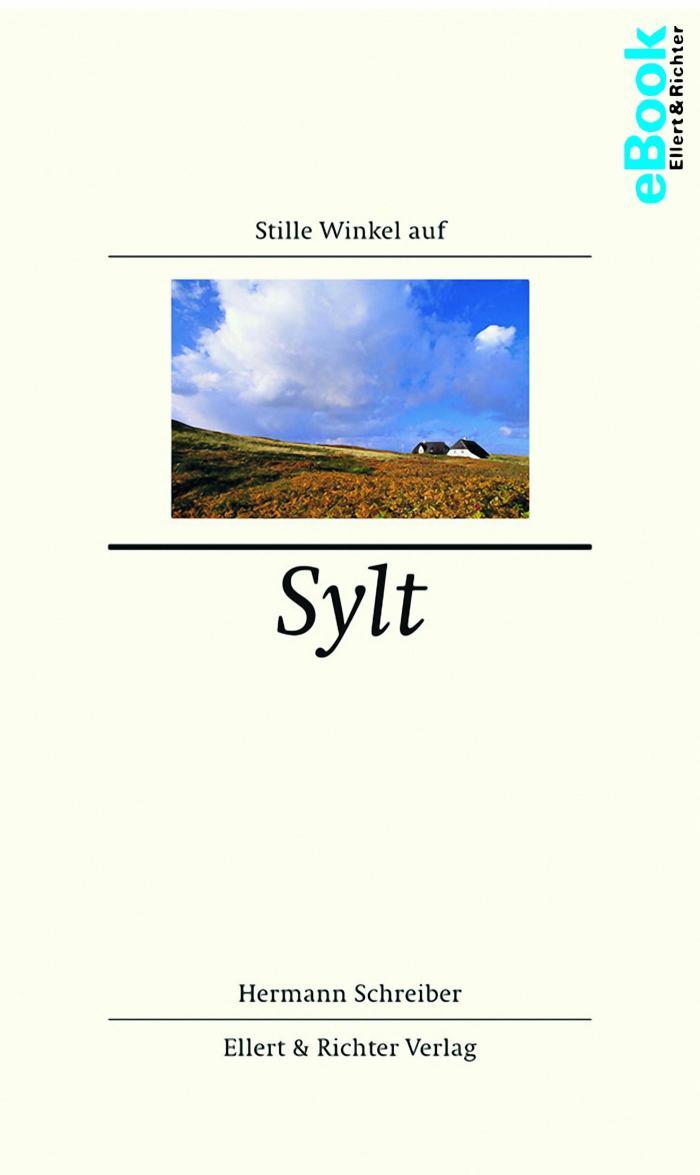 Stille Winkel auf Sylt Insel der Reichen und der Schönen? Eine Korrektur