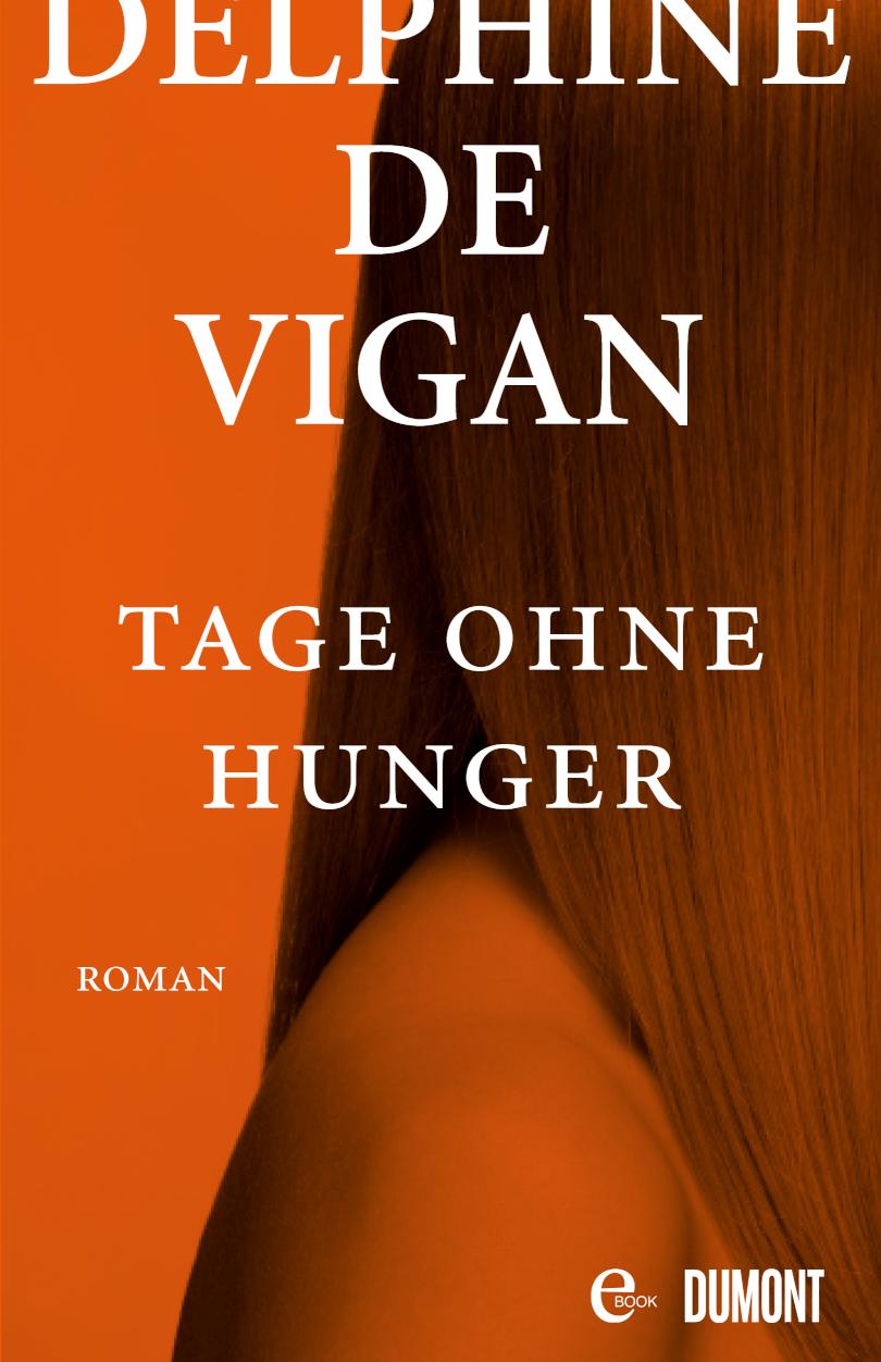 Tage ohne Hunger Roman