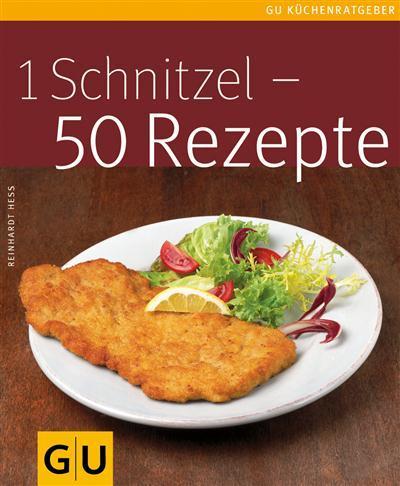 1 Schnitzel - 50 Rezepte 