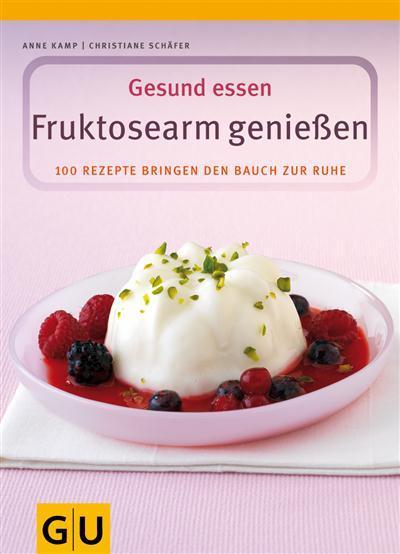 Fruktosearm genießen 