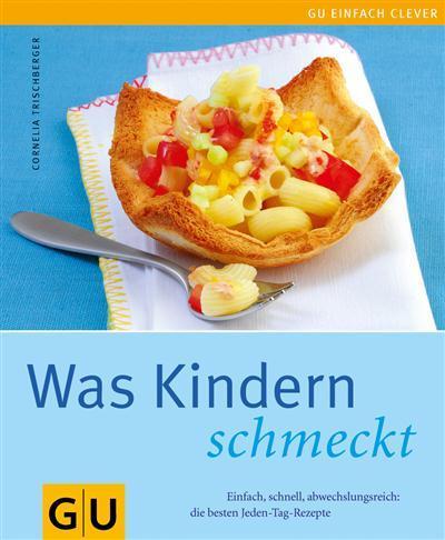Kindern schmeckt, Was 