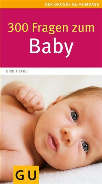 300 Fragen zum Baby 