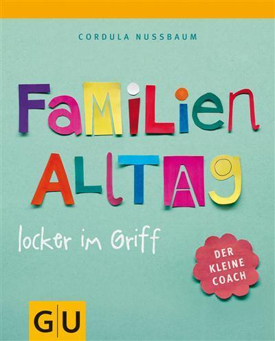 Familienalltag locker im Griff 