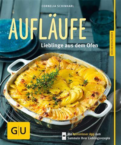 Aufläufe Lieblinge aus dem Ofen
