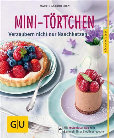 Mini-Törtchen Verzaubern nicht nur Naschkatzen