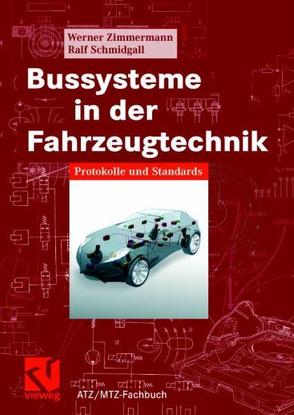 Bussysteme in der Fahrzeugtechnik Protokolle und Standards