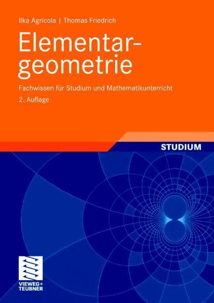 Elementargeometrie Fachwissen für Studium und Mathematikunterricht