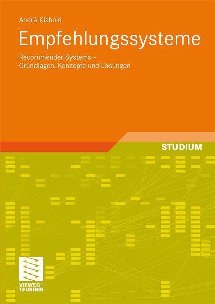 Empfehlungssysteme Recommender Systems - Grundlagen, Konzepte und Lösungen