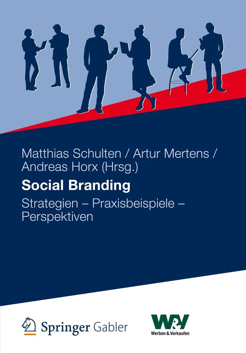Social Branding Strategien - Praxisbeispiele - Perspektiven