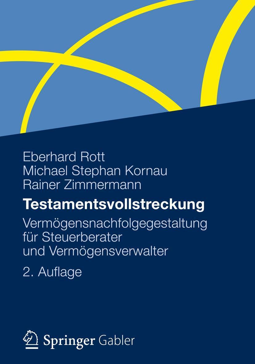 Testamentsvollstreckung Vermögensnachfolgegestaltung für Steuerberater und Vermögensverwalter