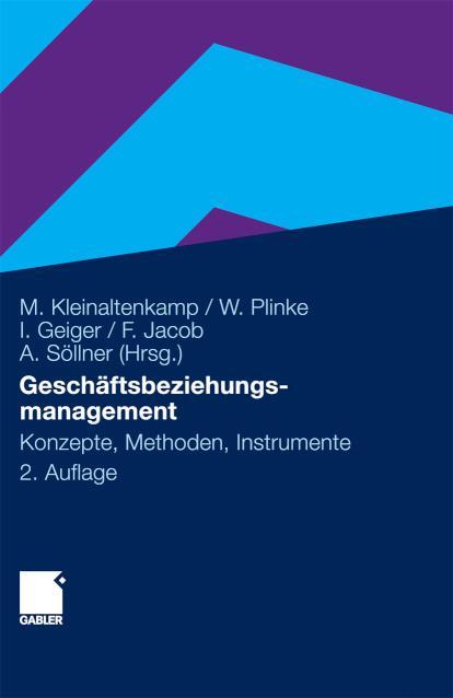 Geschäftsbeziehungsmanagement Konzepte, Methoden und Instrumente