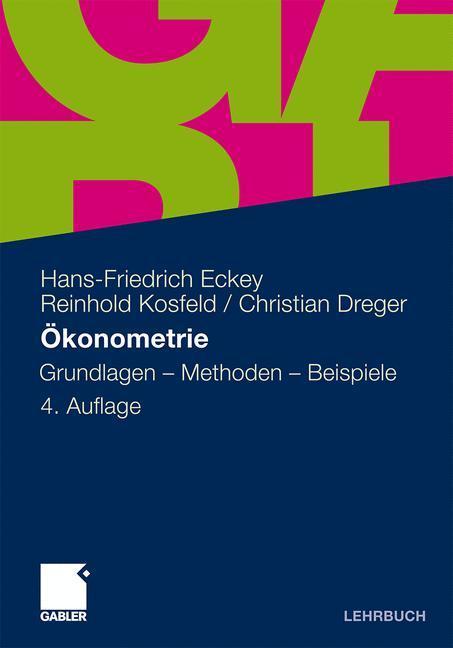 Ökonometrie Grundlagen - Methoden - Beispiele