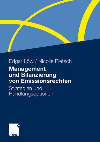 Management und Bilanzierung von Emissionsrechten Strategien und Handlungsoptionen