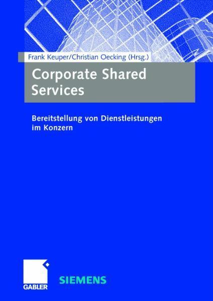 Corporate Shared Services Bereitstellung von Dienstleistungen im Konzern