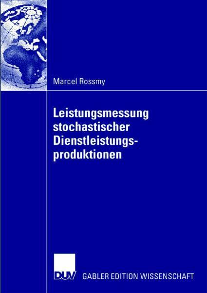 Leistungsmessung stochastischer Dienstleistungsproduktionen 