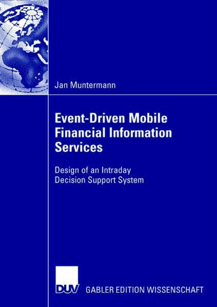 Event-Driven Mobile Financial Information Services Design of an Intraday Decision Support System