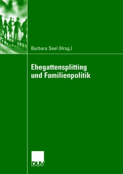 Ehegattensplitting und Familienpolitik 