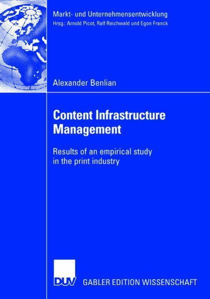 Content Infrastructure Management Results of an empirical study in the print industry