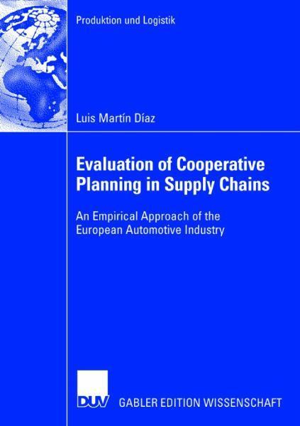 Evaluation of Cooperative Planning in Supply Chains An Empirical Approach of the European Automotive Industry