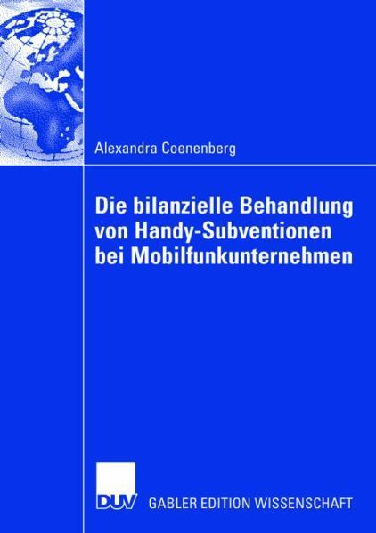 Die bilanzielle Behandlung von Handy-Subventionen bei Mobilfunkunternehmen 