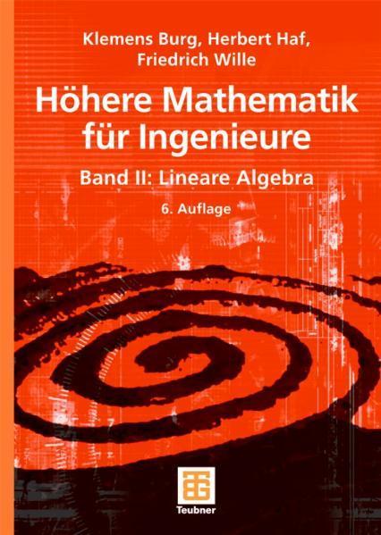 Höhere Mathematik für Ingenieure Band II Lineare Algebra