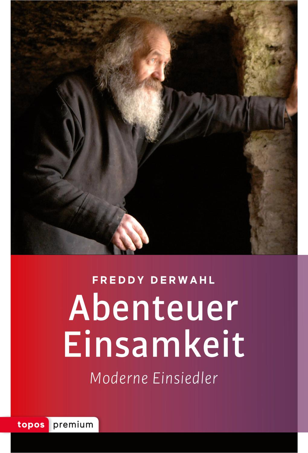 Abenteuer Einsamkeit Moderne Einsiedler