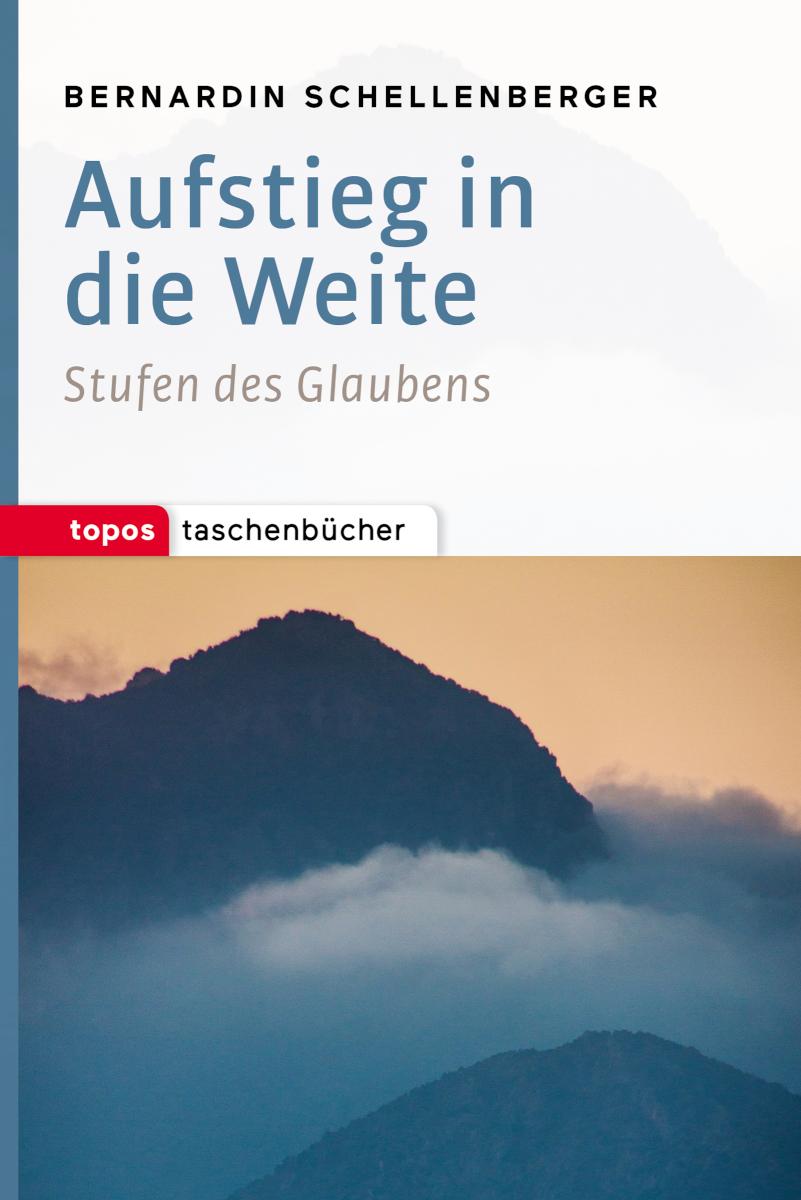 Aufstieg in die Weite Stufen des Glaubens