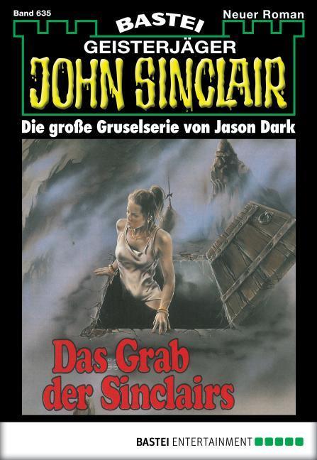 John Sinclair 635 Das Grab der Sinclairs (2. Teil)
