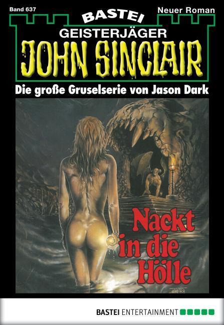 John Sinclair 637 Nackt in der Hölle