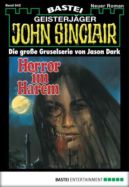 John Sinclair 642 Horror im Harem (1. Teil)