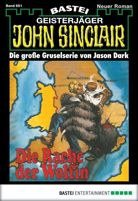John Sinclair 651 Die Rache der Wölfin (2. Teil)