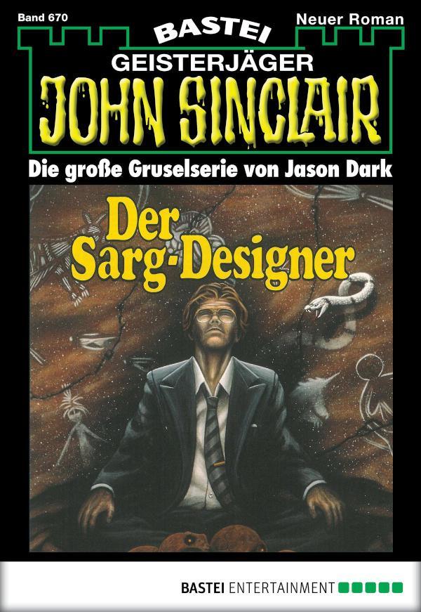 John Sinclair 670 Der Sarg-Designer