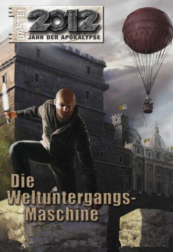 2012 - Folge 09 Die Weltuntergangs-Maschine