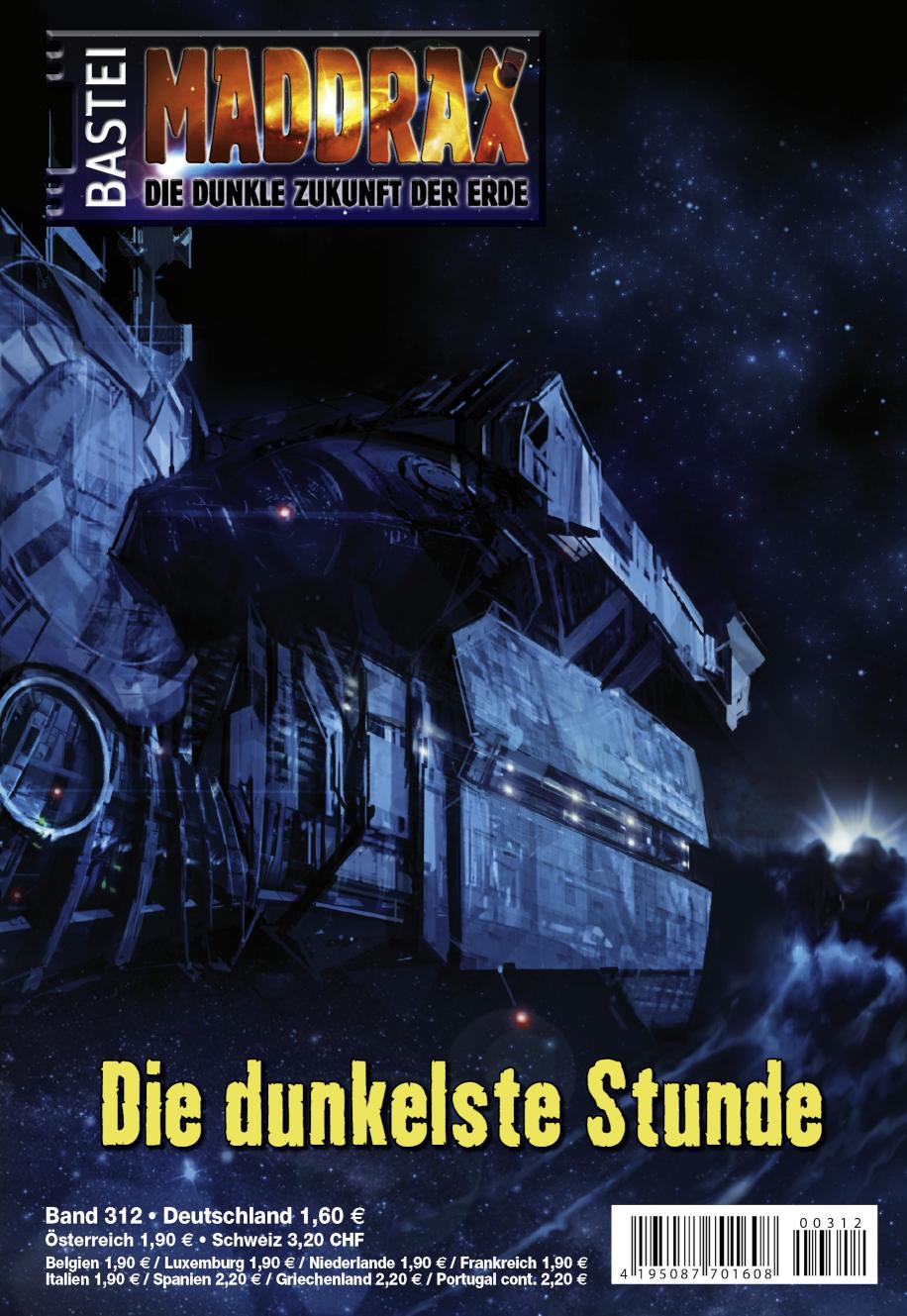 Maddrax 312 Die dunkelste Stunde