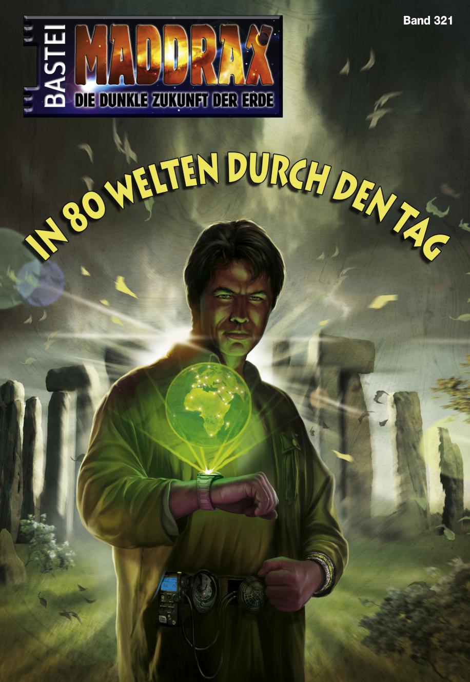 Maddrax 321 In 80 Welten durch den Tag