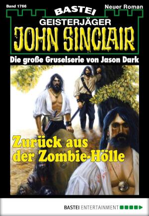 John Sinclair 1766 Zurück aus der Zombie-Hölle