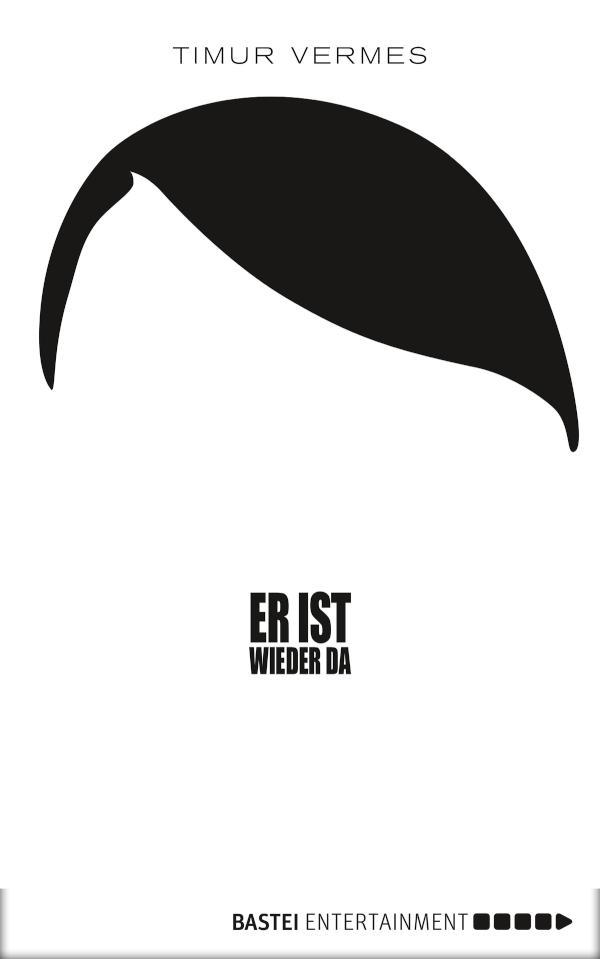 Er ist wieder da Der Roman