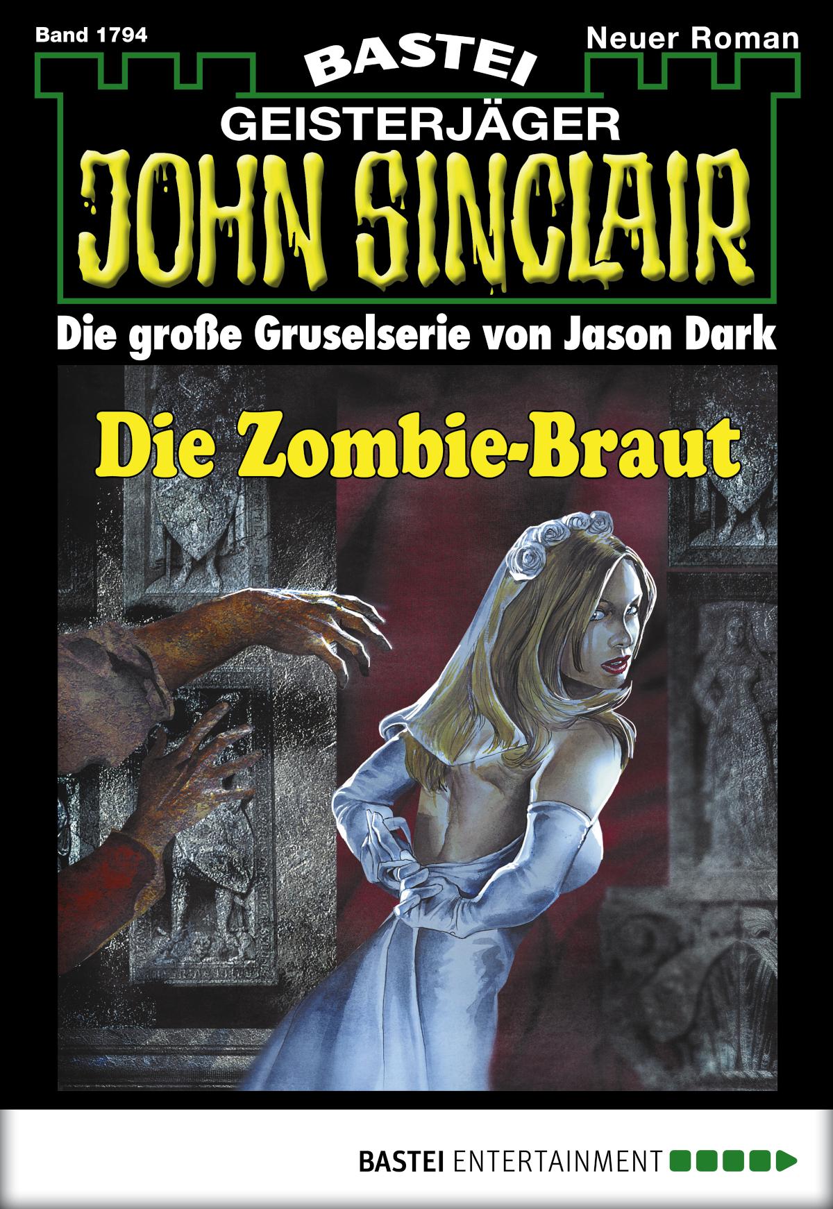 John Sinclair 1794 Die Zombie-Braut