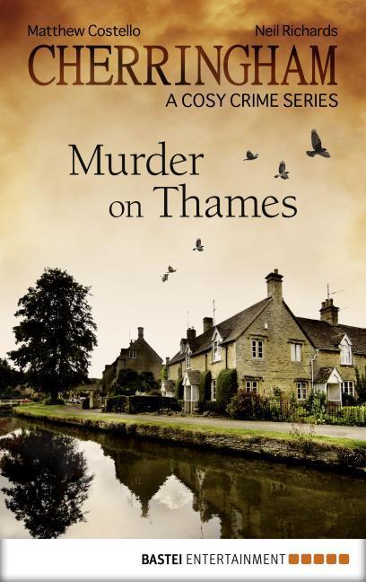 Cherringham - Murder on Thames A Cosy Crime Series